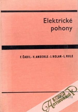 Elektrické pohony - Čadil František a kolektív