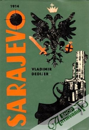Sarajevo 1914 - Dedijer Vladimir