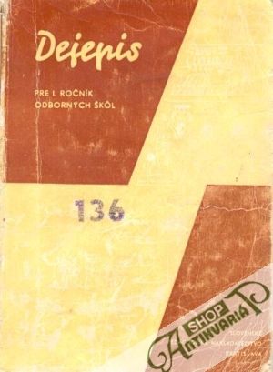 Dejepis pre 1. ročník odborných škôl - kolektív autorov