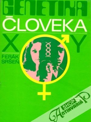 Genetika človeka - Ferák V., Sršeň Š.