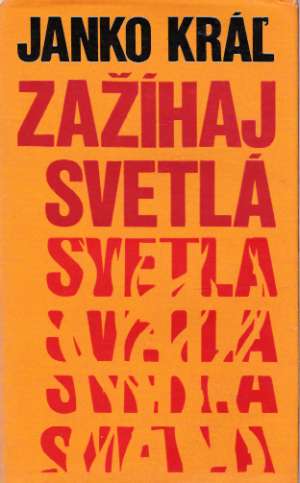 Zažíhaj svetlá - Kráľ Janko