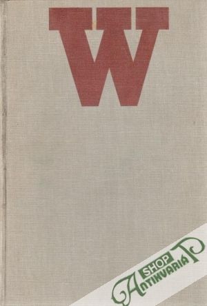 Práce, blahobyt a štěstí lidstva (I. - II.) - Wells Herbert George