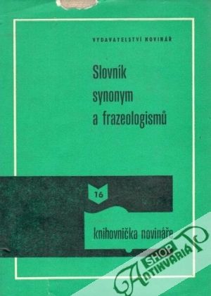 Slovník synonym a frazeologismů - Bečka J.V.