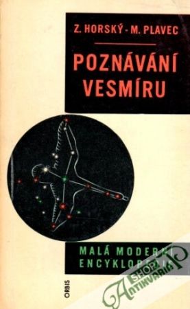 Poznávání vesmíru - Horský Z., Plavec M.