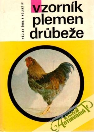 Vzorník plemen drůbeže - Žoha Václav a kolektív