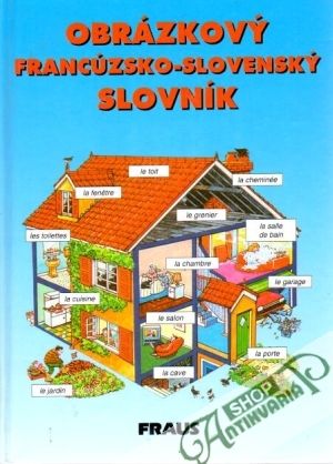 Obrázkový francúzsko-slovenský slovník - Daviesová H., Smičeková J. a kol.
