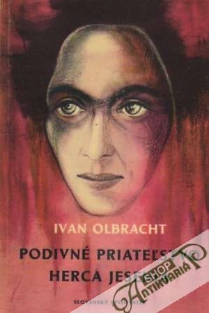 Podivné priateľstvo herca Jesenia - Olbracht Ivan