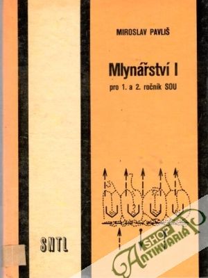 Mlynářství - Pavliš Miroslav