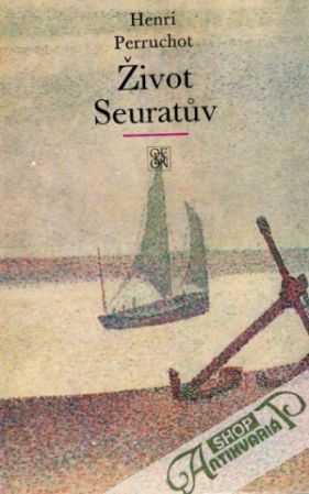 Život Seuratův - Perruchot Henri