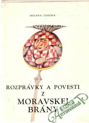 Rozprávyka a povesti z Moravskej brány - Lisická Helena