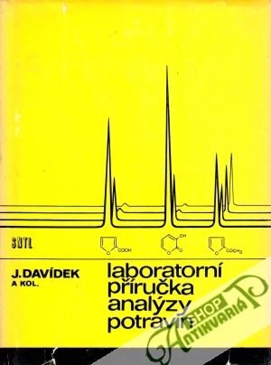 Laboratorní příručka analýzy potravin - Davídek Jiří a kol