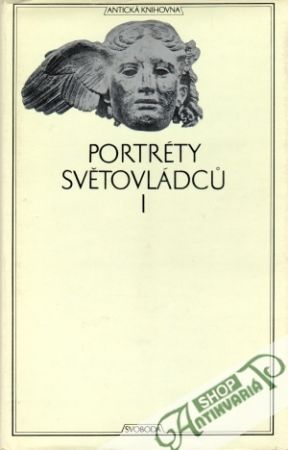 Portréty světovládců (I. - II.) - kolektív autorov