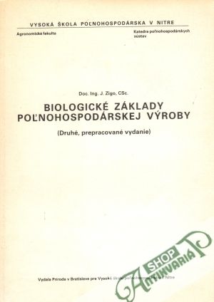 Biologické základy poľnohospodárskej výroby - Zigo J.