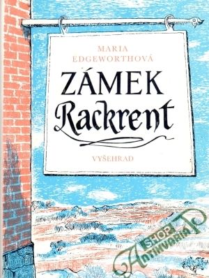 Zámek Rackrent - Edgeworthová Maria