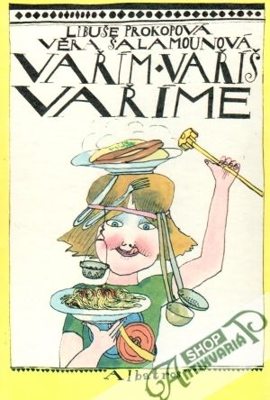 Vařím, vaříš, vaříme - Prokopová L., Šalamounová V.