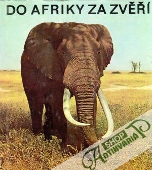 Do Afriky za zvěří - Tylínek Erich a kolektív