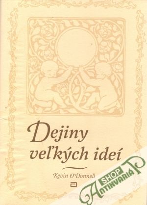 Dejiny veľkých ideí - O´Donnell Kevin