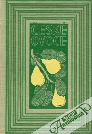 České ovoce I. (Hrušky) - Říha Jan