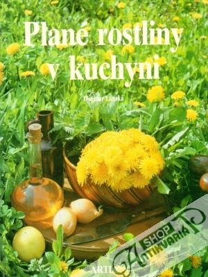 Plané rostliny v kuchyni - Lánská Dagmar