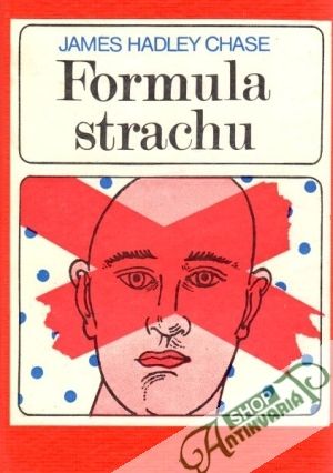 Formula strachu, Keď udrie niktoš - Chase James Hadley