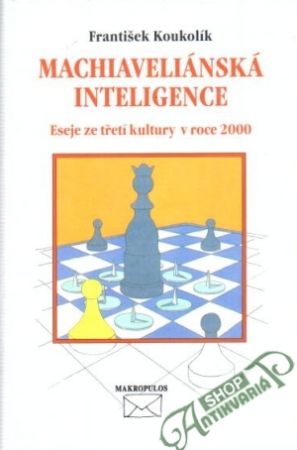 Machiaveliánská inteligence - Koukolík František