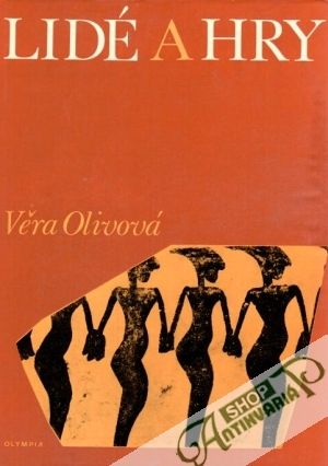Lidé a hry - Olivová Věra