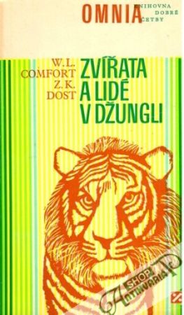Zvířata a lidé v džungli - Comfort W.L., Dost Z.K.