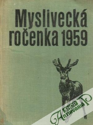 Myslivecká ročenka - Šebánková E. a kolektív