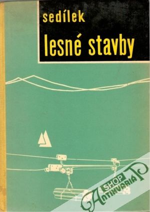 Lesné stavby - Sadílek Jozef