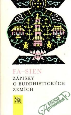 Zápisky o Buddhistických zemích - Fa-Sien