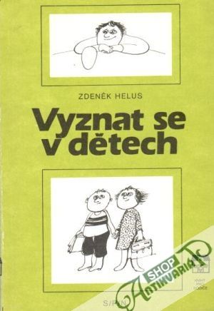 Vyznat se v dětech - Helus Zdeněk