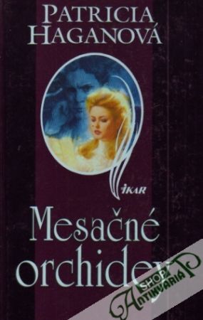 Mesačné orchidey - Haganová Patricia