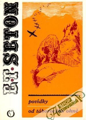 Povídky od táborového ohně - Seton E.T.