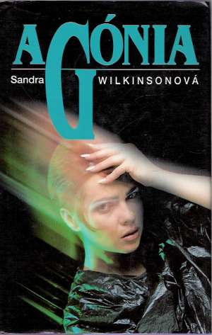 Agónia - Wilkinsová Sandra