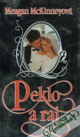 Peklo a raj - McKinneyová Meagan