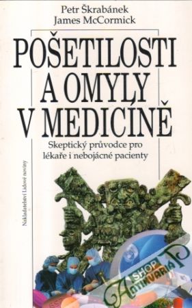 Pošetilosti a omyly v medicíne - Škrabánek Petr, McCormick James