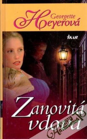 Zanovitá vdova - Heyerová Georgette
