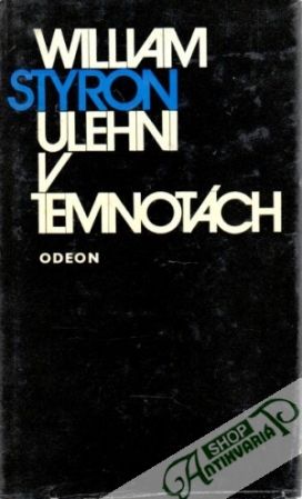 Ulehni v temnotách - Styron William