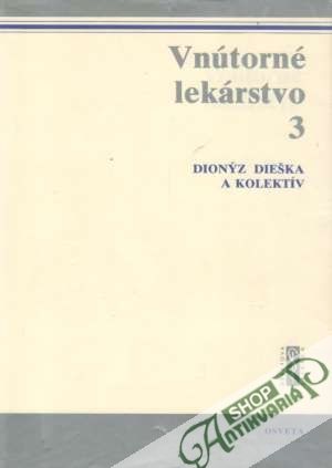 Vnútorné lekárstvo 3. - Dieška Dionýz a kolektív