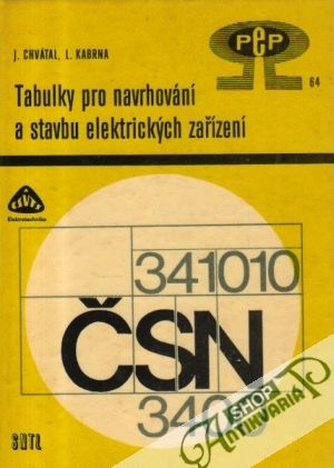 Tabulky pro navrhování a stavbu elektrických zařízení - Chvátal J., Kabrna L.