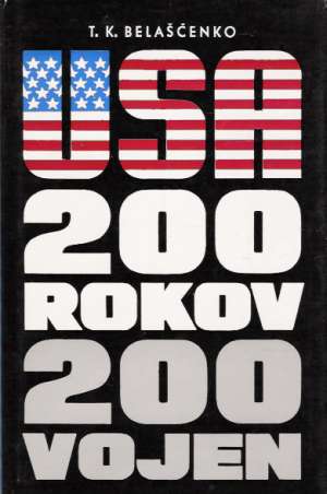 USA 200 rokov - 200 vojen - Belaščenko T.K.