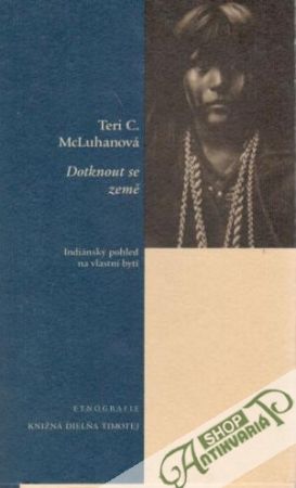 Dotknout se země - McLuhanová Teri C.