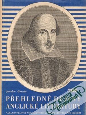 Přehledné dějiny anglické literatury - Albrecht Jaroslav