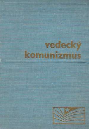 Vedecký komunizmus - Kolektív autorov