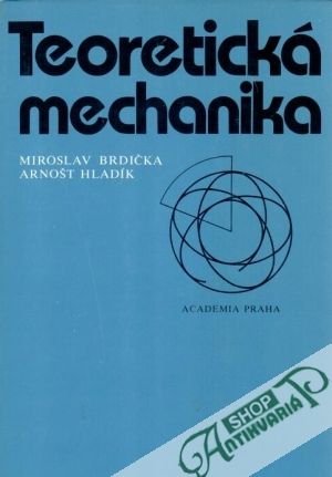 Teoretická mechanika - Brdička M., Hladík A.