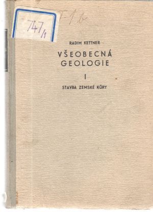 Všeobecná geologie I. - Kettner Radim