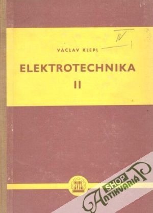 Elektrotechnika II. - Klepl Václav