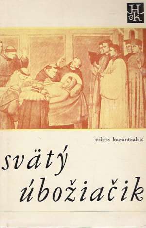 Svätý úbožiačik - Kazantzakis Nikos