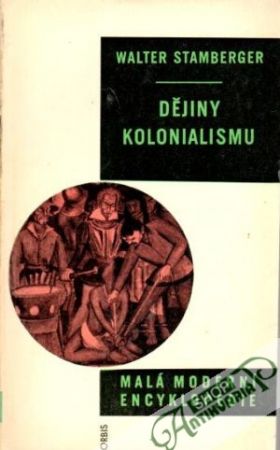 Dějiny kolonialismu - Stamberger Walter