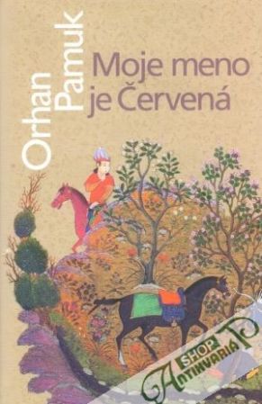 Moje meno je Červená - Pamuk Orhan